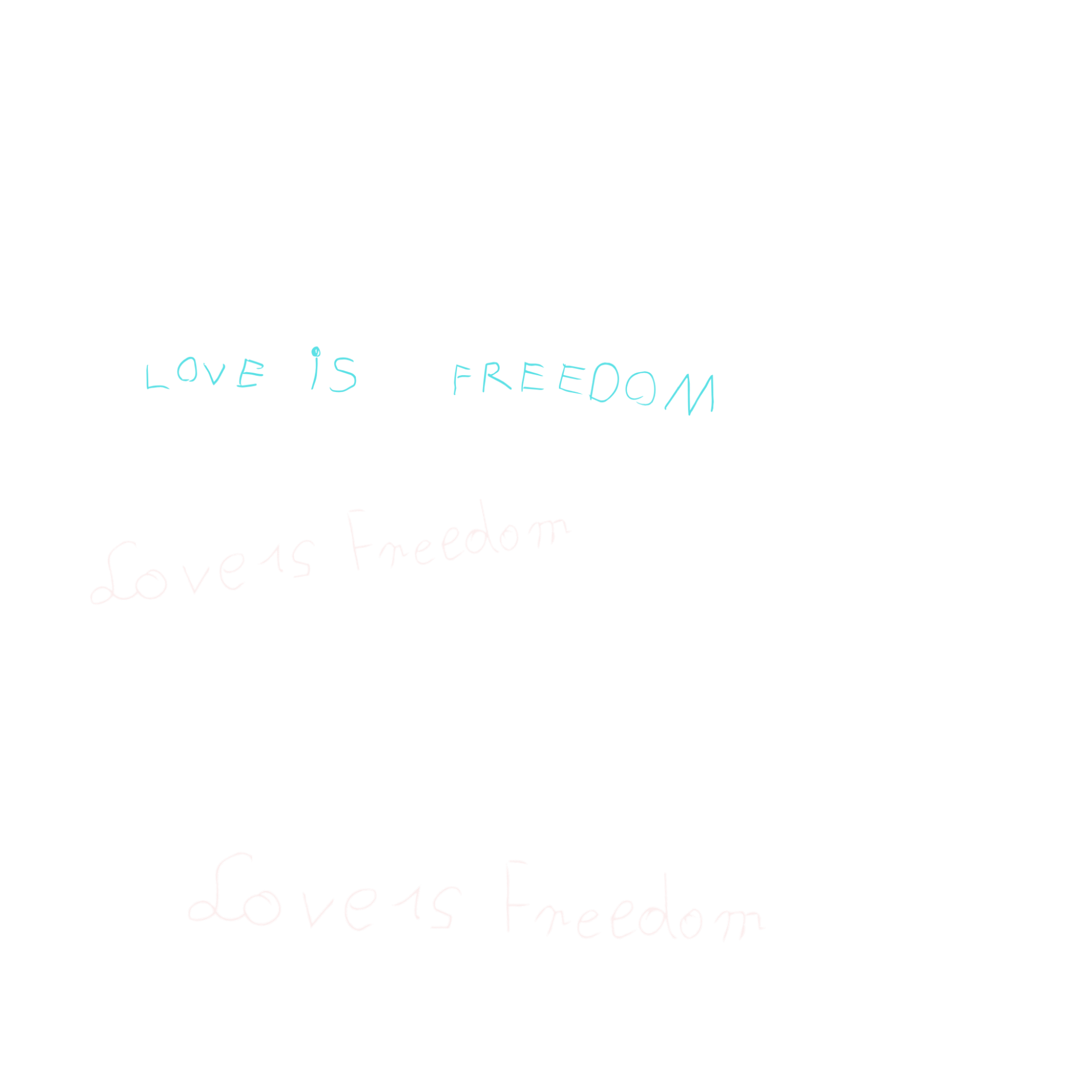 LOVE IS FREEDOM
